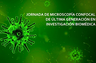 Jornada de Microscopía confocal en investigación biomédica