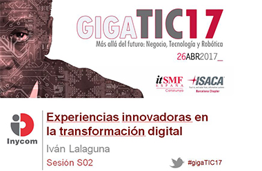 Inycom presente en el Congreso gigaTIC 2017 para compartir ‘Experiencias innovadoras en la transformación digital’
